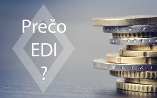 Prečo EDI?